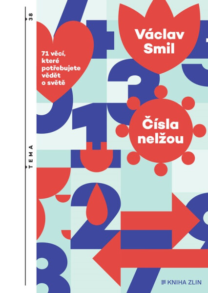 Čísla nelžou - Vaclav Smil