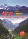 Alpy - Nejkrásnější horské průsmyky - 5.v - Dieter Maier