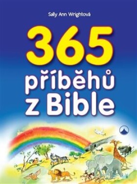 365 příběhů Bible Sally Ann Wrightová