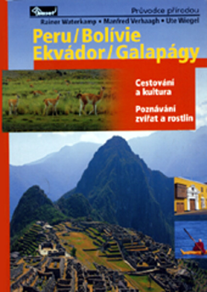 Peru Bolívie Ekvádor Galapágy
