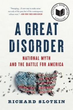 Great Disorder - Richard Slotkin