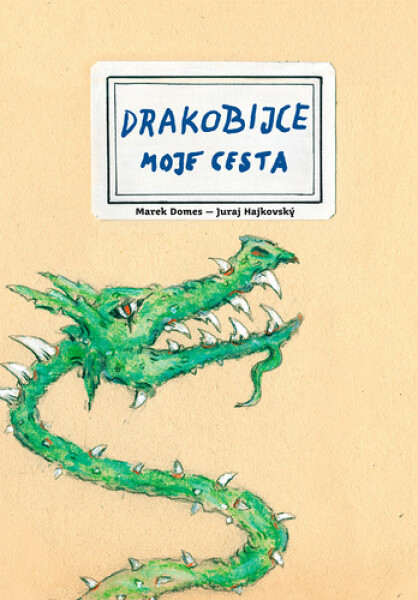 Drakobijce Moje cesta - Marek Domes; Juraj Hajkovský