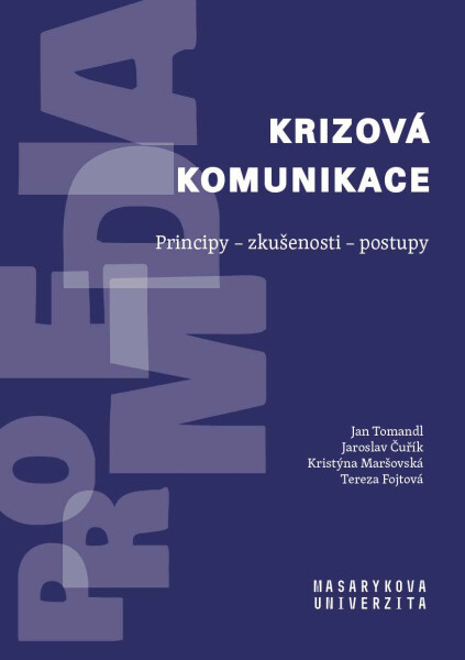 Krizová komunikace - Jan Tomandl, Jaroslav Čuřík, Kristýna Maršovská, Tereza Fojtová