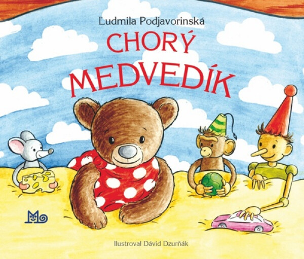 Chorý medvedík - Ľudmila Podjavorinská