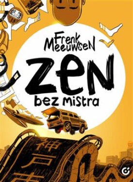 Zen bez mistra Frenk Meeuwse