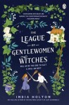 League of Gentlewomen Witches India Holton