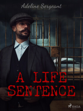 A Life Sentence - Adeline Sergeant - e-kniha