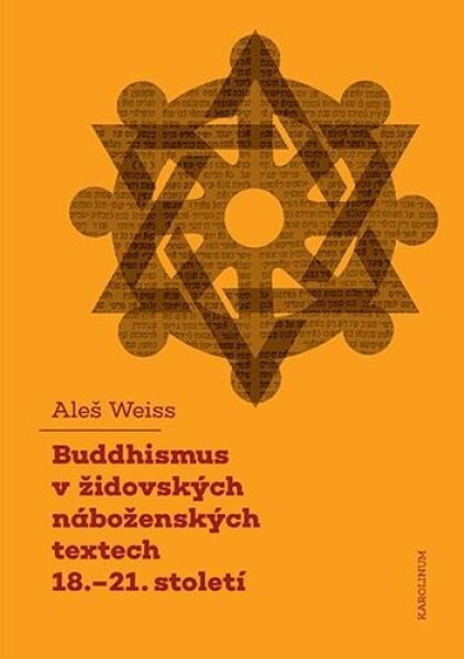 Buddhismus židovských náboženských textech 18.-21. století Aleš Weiss