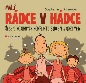 Rádce v hádce - Stephanie Schneider