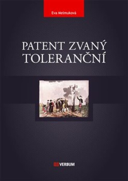 Patent zvaný toleranční Eva Melmuková