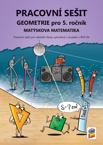 Geometrie pro 5. ročník (pracovní sešit) - Matýskova matematika, 5. vydání
