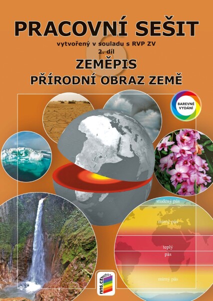 Zeměpis 6, 2. díl - Přírodní obraz Země (barevný pracovní sešit) RVP - Svatopluk Novák