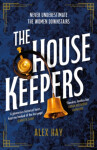 The Housekeepers: Alex Hay
