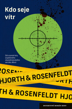 Kdo seje vítr - Michael Hjorth, Hans Rosenfeldt