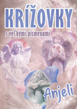 Krížovky s veľkými písmenami Anjeli