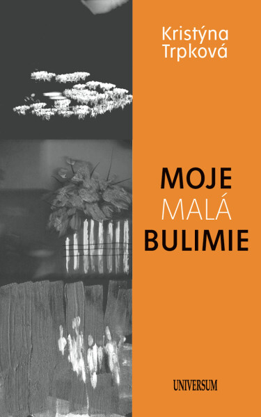 Moje malá bulimie - Kristýna Trpková