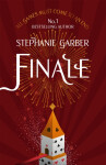 Finale (Caraval 3), 1. vydání - Stephanie Garber