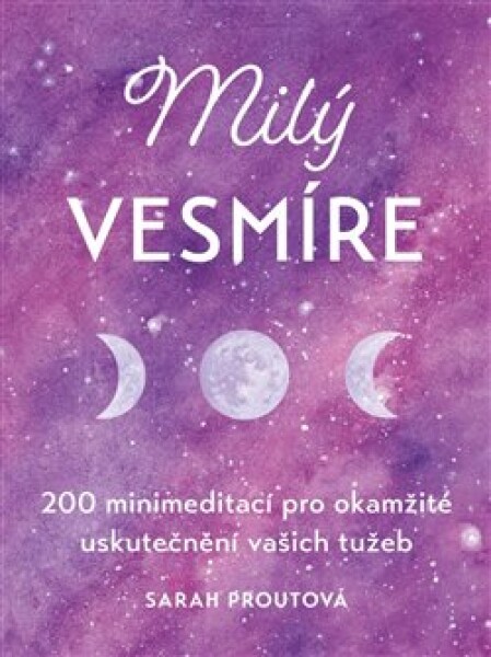 Milý vesmíre - Sarah Proutová