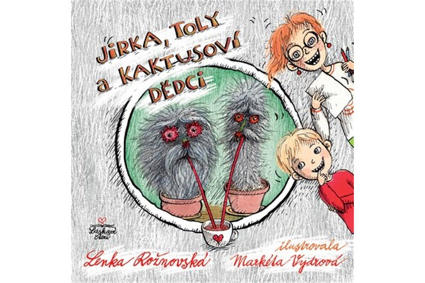 Jirka, Toly kaktusoví dědci