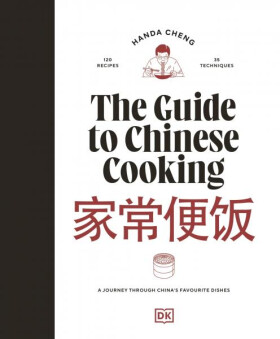 The Guide to Chinese Cooking - Handa Cheng