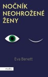 Nočník neohrožené ženy - Eva Benett - e-kniha