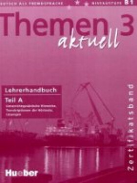 Themen aktuell 3 Zertifikatsband: Lehrerhandbuch Teil A - Hartmut Aufderstrasse