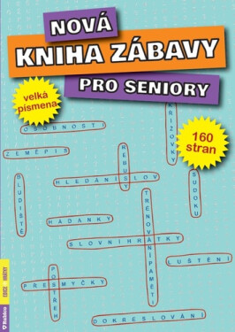 Nová kniha zábavy pro seniory - Kolektiv
