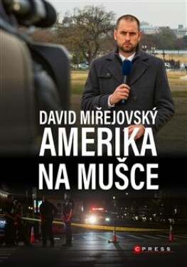 Amerika na mušce David Miřejovský