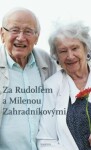 Za Rudolfem Milenou Zahradníkovými Jiří Padevět