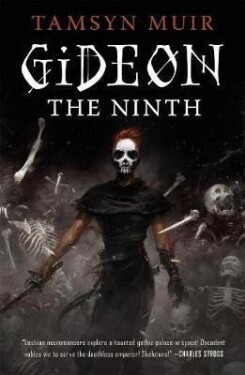 Gideon the Ninth, 1. vydání - Tamsyn Muir