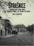 Strašnice… zahrada Prahy, brána armád… Pavla Státníková