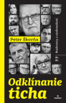 Odklínanie ticha Peter Škorňa