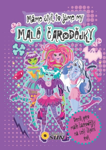 Malé čarodějky Máme styl, to jsme my!