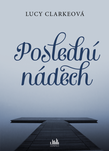 Poslední nádech - Lucy Clarkeová