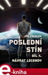 Poslední stín: Návrat legendy - Jiří Pavelek e-kniha