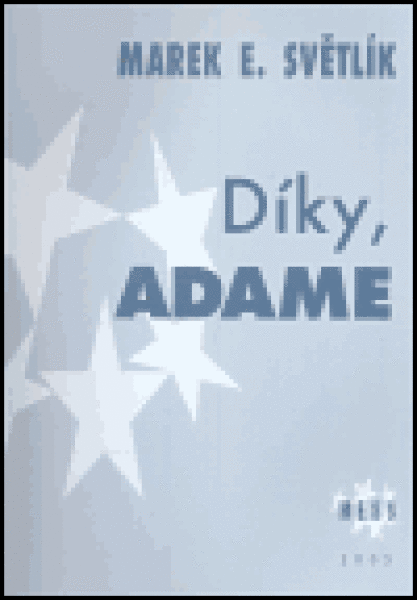 Díky, Adame Marek Světlík