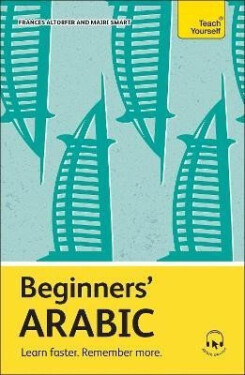 Beginners´ Arabic - Frances Altorfer