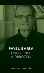 Dekadence obrození Pavel Barša