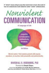 Nonviolent Communication: A Language of Life: Life-Changing Tools for Healthy Relationships - Marshall Rosenberg