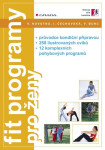 Fit programy pro ženy - Viléma Novotná, Irena Čechovská, Václav Bunc