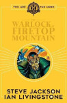 Fighting Fantasy:The Warlock of Firetop Mountain - Ian Livingstone