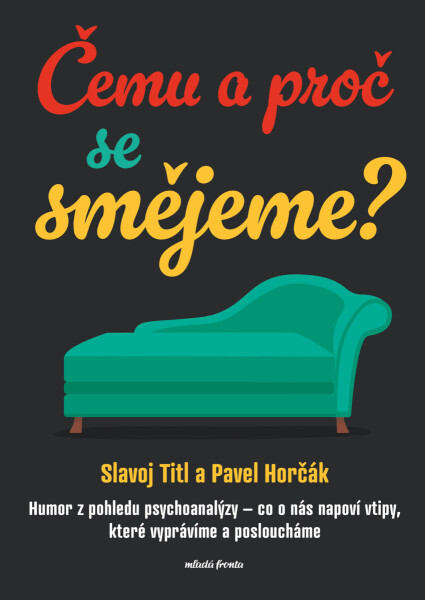 Čemu a proč se smějeme? - Slavoj Titl, Pavel Horčák