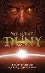 Mentati Duny - Kevin James Anderson, Brian Herbert - e-kniha