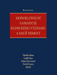 Monoklonální gamapatie klinického významu a další nemoci - Zdeněk Adam, David Zeman, Luděk Pour, Ľubica Harvanová