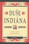 Duše indiána a další zápisky Ohiyesa - Charles Alexander Eastman