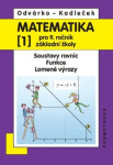 Matematika pro 9. roč. ZŠ - 1.díl (Soustavy rovnic, funkce, lomené výrazy) 3.vydání - Oldřich Odvárko