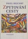 Zpytování cesty Pavel Rejchrt