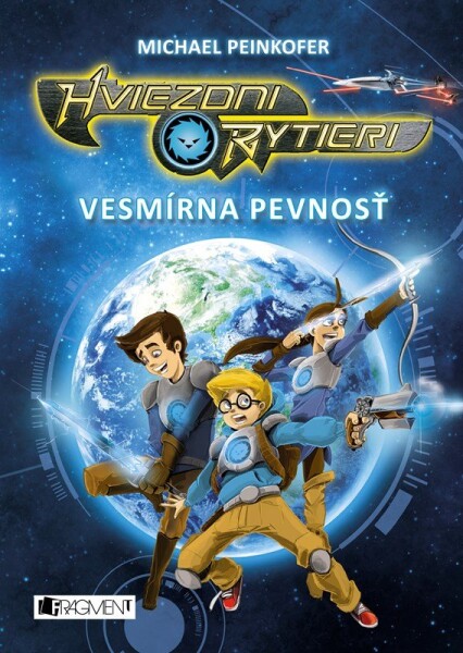 Hviezdni rytieri 1 – Vesmírna pevnosť - Michael Peinkofer