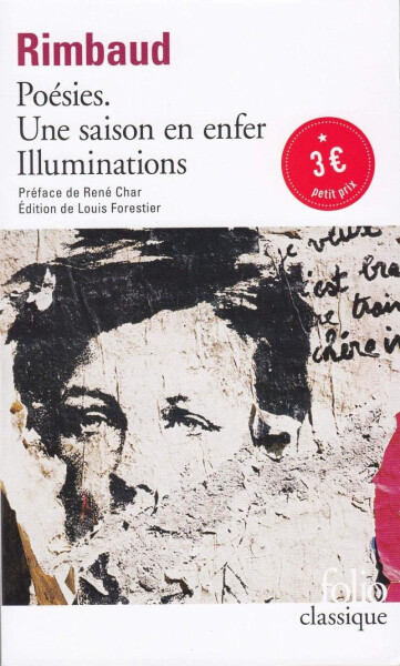 Poesies / Une Saison En Enfer / Illuminations - Arthur Rimbaud