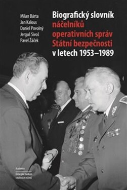 Biografický slovník náčelníků operativních správ Státní bezpečnosti